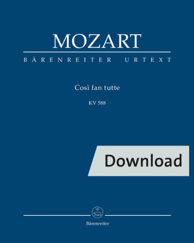 Così fan tutte ossia La scuola degli amanti KV 588 — Wolfgang Amadeus Mozart