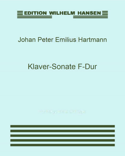 Piano Sonata in F major — Johan Peter Emilius Hartmann