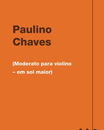 (Moderato para violino – em sol maior) — Paulino Chaves