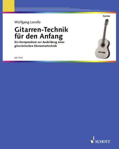 Gitarren-Technik für den Anfang — Wolfgang Lendle
