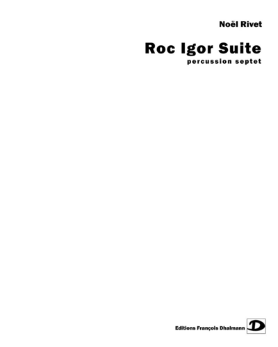 Roc Igor Suite — Noël Rivet