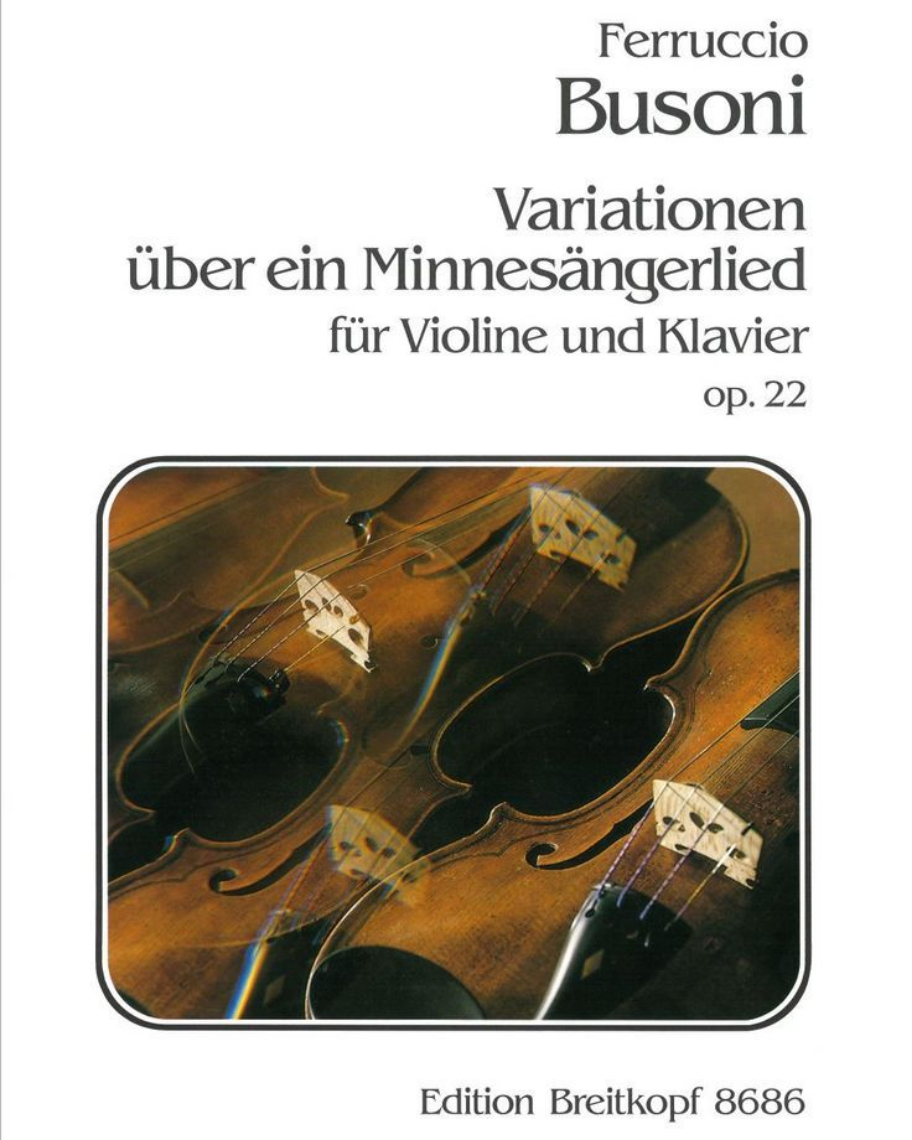 Variations on a Minnesinger Song, op. 22 — Ferruccio Busoni