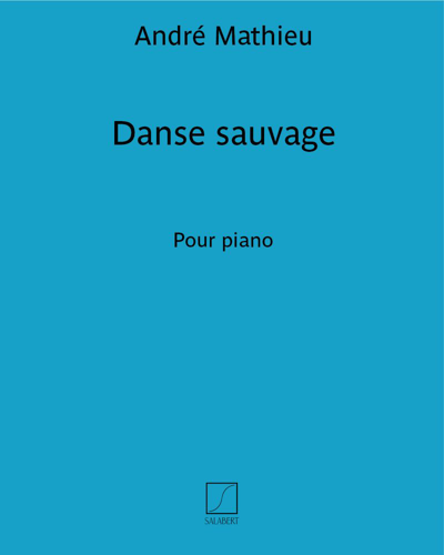 Danse sauvage — André Mathieu