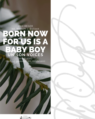 Born Now for Us is a Baby Boy — Max Reger