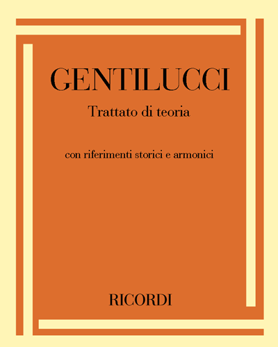 Trattato di teoria con riferimenti storici e armonici — Ottorino Gentilucci