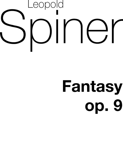 Fantasy for Piano, op. 9 — Leopold Spinner