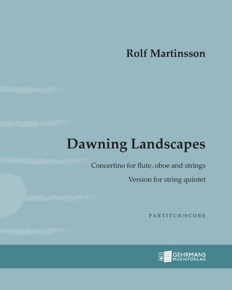 Dawning Landscapes [Version for String Quintet] — Rolf Martinsson