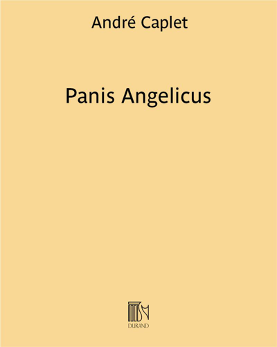 Panis Angelicus — André Caplet