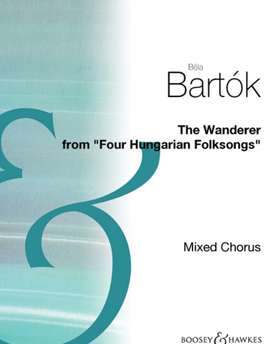 The Wanderer (from 'Four Hungarian Folksongs') — Béla Bartók
