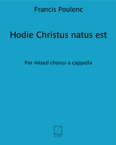 Hodie Christus natus est (No. 4 of the 'Motets for the season of Christmas') — 普朗克