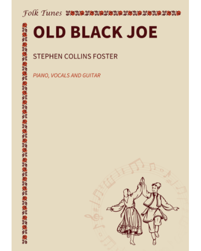 Old Black Joe — 斯蒂芬·福斯特