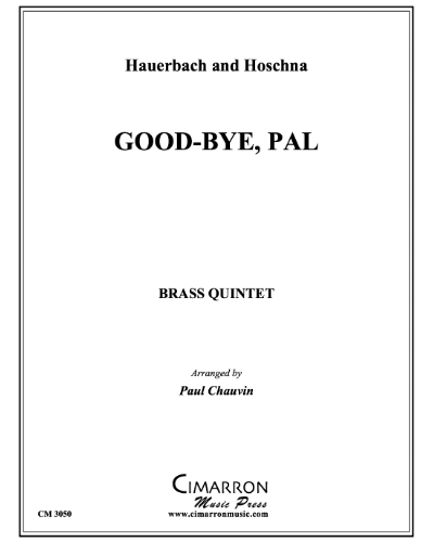 Good-bye, Pal — Hauerbch and Hoschna