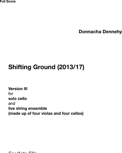 Shifting Ground (Version 3 for Solo Cello and 4 Violas and 4 Celli) — Donnacha Dennehy