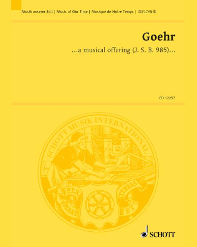 ... a musical offering (After J.S. Bach, 1985) — Alexander Goehr