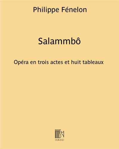 Salammbô — Philippe Fénelon