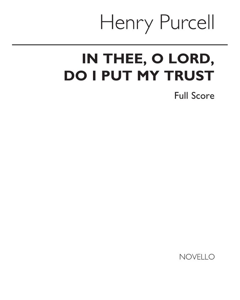 In thee, O Lord, do I put my trust — Henry Purcell
