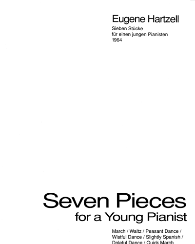 Seven Pieces for a Young Pianist — Eugene Hartzell