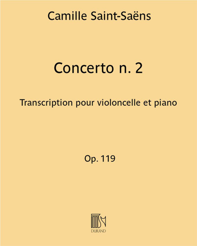 Cello Concerto No. 2 in D minor, op. 119 — Camille Saint-Saëns