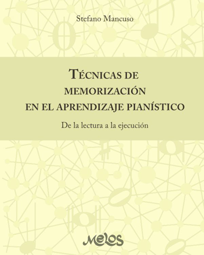 Técnicas de memorización en el aprendizaje pianístico — Stefano Mancuso