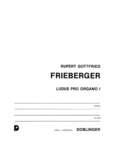 Ludus pro Organo I — Rupert Gottfried Frieberger