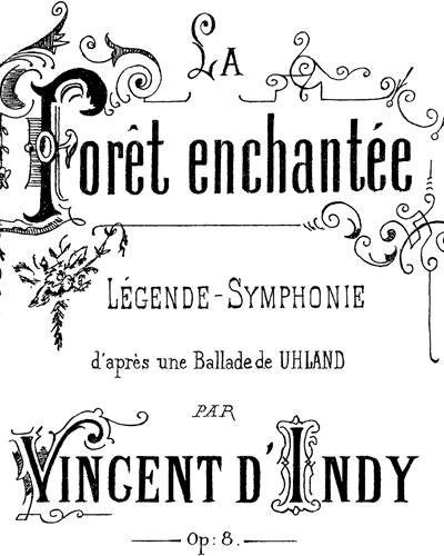 La Forêt Enchantée, op. 8 — 丹第