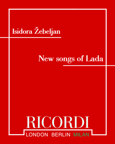 New songs of Lada — Isidora Žebeljan