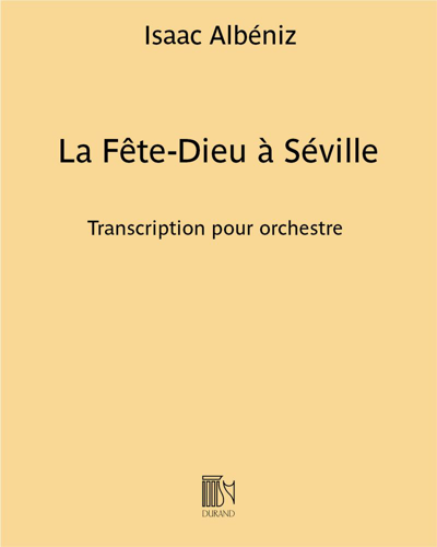 La Fête-Dieu à Séville (Extract from the Suite 'Iberia') — 阿尔贝尼斯