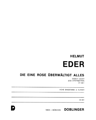 Die eine Rose überwältigt alles — Helmut Eder