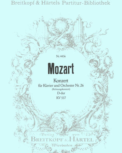 Piano Concerto No. 26 in D major, K. 537 'Coronation' — 莫扎特