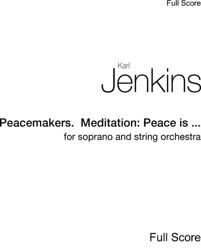Peacemakers.  Meditation: Peace is ... — 卡尔·詹金斯