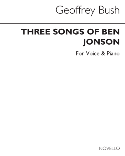 Three Songs of Ben Jonson — Geoffrey Bush