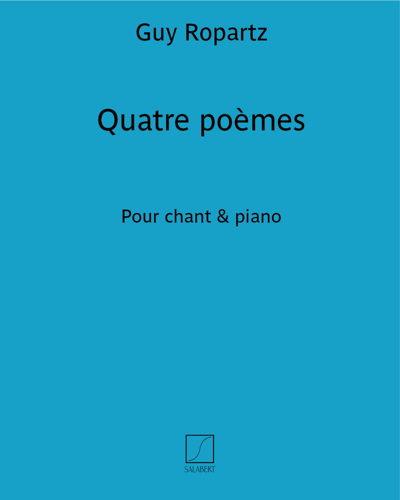 Quatre poèmes (After the 'Intermezzo' of Henri Heine) — 罗帕茨