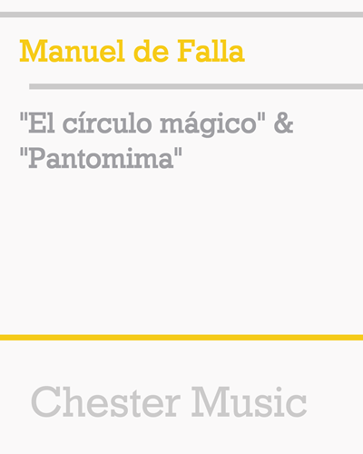 "El círculo mágico" & "Pantomima" — 法雅