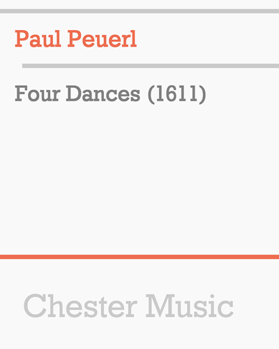 Four Dances (1611) — Paul Peuerl
