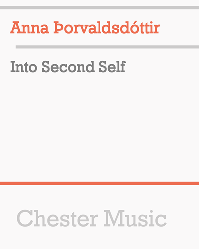 Into Second Self — Anna Thorvaldsdottir