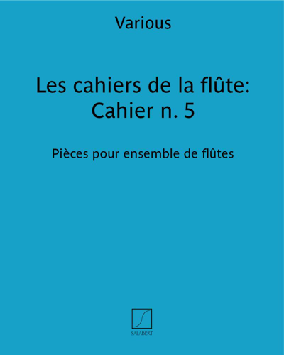 Les cahiers de la flûte: Cahier n. 5 — 合集