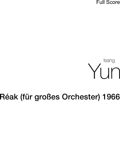 Réak (for Large Orchestra) [1966] — 尹伊桑