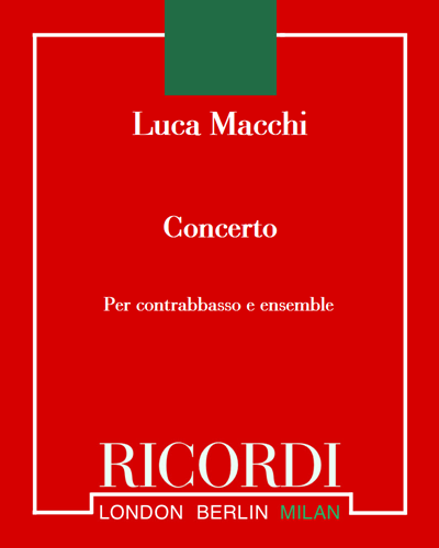 Concerto per Contrabbasso e Ensemble — Luca Macchi