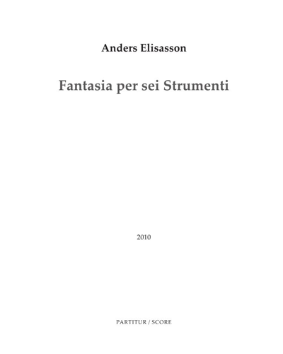 Fantasy for Six Instruments — Anders Eliasson