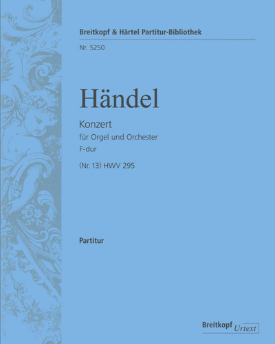 Organ Concerto No. 13 in F major, HWV 295 — George Frideric Handel