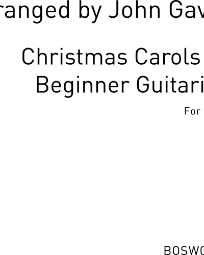 Christmas Carols for Beginner Guitarists — John Gavall