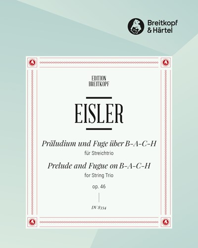 Prelude and Fugue on B-A-C-H, op. 46 — Hanns Eisler