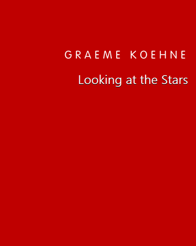 Looking at the Stars — Graeme Koehne