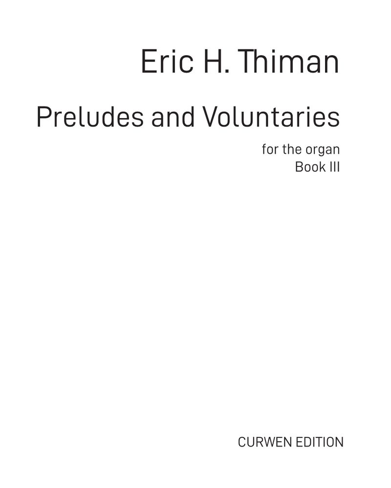 Preludes and Voluntaries for the Organ, Vol. 3 — Eric Thiman
