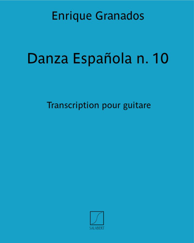 Danza Española No. 10 (Transcription for Guitar) — 格拉纳多斯