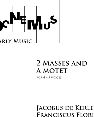 2 Masses and a Motet — Franciscus Florius