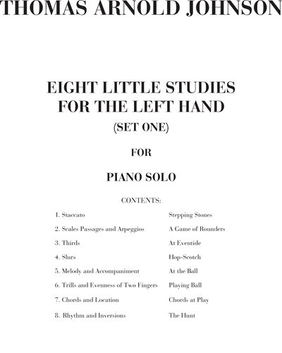Eight little studies for the left hand (Set One) — Thomas Arnold Johnson