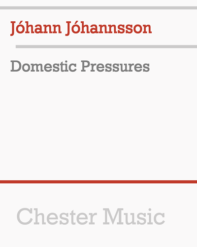 Domestic Pressures — Jóhann Jóhannsson