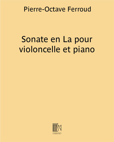 Sonata in A major for Cello and Piano — Pierre-Octave Ferroud