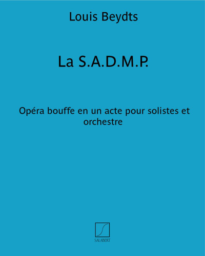 La S.A.D.M.P. (Société Anonyme des Messieurs Prudents) — Louis Beydts